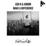 cover: Ash K & Junior - Make A Difference