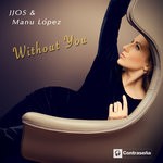 cover: Manu Lopez|Jjos - Without You