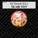 cover: Dj Touch (cl) - Ya Me Voy