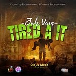 cover: Jah Vain - Tired A It