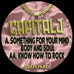 cover: Capital J - Something For Your Mind Body & Soul