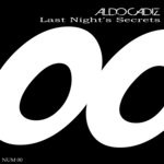 cover: Aldo Cadiz - Last Nights Secrets