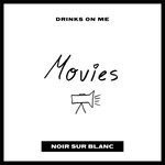 cover: Drinks On Me - Movies