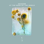 cover: Grigore - At The Edge Of The World