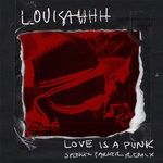 cover: Louisahhh - Love Is A Punk (Spencer Parker Remix)