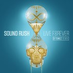 cover: Sound Rush - Live Forever (D-Tunez Remix Extended Mix)