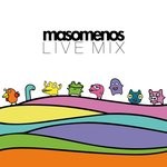 cover: Masomenos - Live Mix