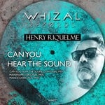 cover: Henry Riquelme - Can You Hear The Sound