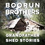 cover: Boorun Brothers - Grandfather Shed Stories