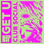 cover: Club Social - Get U (Extended Mix)