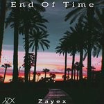 cover: Zayex - End Of Time