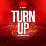 cover: Dj Msoja Sa - Turn Up The Club