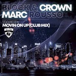 cover: Block & Crown|Marc Rousso - Movin On Up (Club Mix)