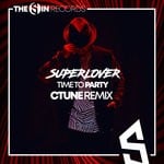 cover: Superlover - Time To Party (CTUNE Remix)