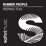 cover: Rubber People - Peeping Tom