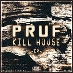 cover: Pruf - Kill House