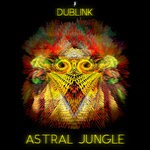 cover: Dublink - Astral Jungle