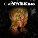 cover: Dope Amine - Overthinking