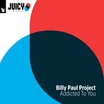 cover: Billy Paul Project - Addicted To You