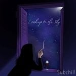 cover: Subchill - Look Up To The Sky