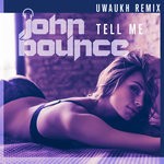 cover: John Bounce - Tell Me