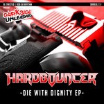 cover: Hardbouncer - Die With Dignity EP