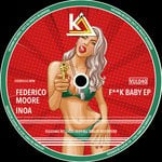 cover: Federico Moore|Inoa - F**k Baby EP