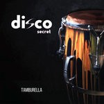 cover: Disco Secret - Tamburella (Original Mix)