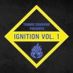 cover: Tommie Sunshine - Tommie Sunshine Presents: Ignition Vol 1