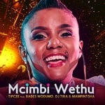 cover: Dj Tira|Mampintsha|Tipcee Feat Babes Wodumo - Mcimbi Wethu