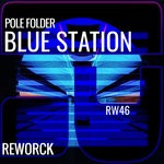 cover: Pole Folder - Blue Station (Original Mix)