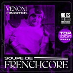 cover: Venom Hardtek - Soupe De Frenchcore