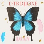 cover: Dtrdjjoxe - Loan