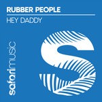 cover: Rubber People - Hey Daddy