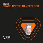 cover: Eduke - Chaos On The Dancefloor