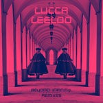 cover: Lucca Leeloo - Beyond Infinity (Remixes)