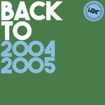 cover: Various - HDC Present: Back To 2004 & 2005 (unmixed tracks)