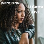 cover: Jonny Pena - U Gotta Live