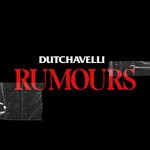 cover: Dutchavelli - Rumours