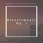 cover: Hang Drum Classical - Divertimenti Op.1