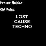 cover: Fraser Holder - Old Rules