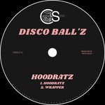 cover: Disco Ball'z - Hoodratz