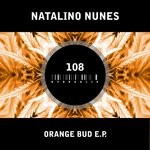 cover: Natalino Nunes - Orange Bud EP