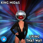 cover: King Midas - Living That Way