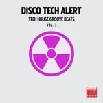 cover: Various - Disco Tech Alert Vol 3 (Tech House Groove Beats)