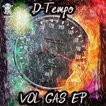 cover: D-tempo - Vol Gas EP