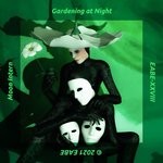 cover: Moon Intern - Gardening At Night