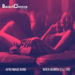 cover: Afro Image Band - When Women Tell You (Original Mix)