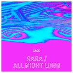 cover: Xack - Rara/All Night Long