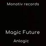 cover: Anlogic - Magic Future